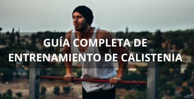 Guía Completa de Entrenamiento de Calistenia